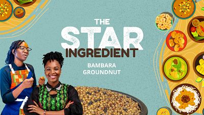 The Star Ingredient. Episode 2. Bambara Groundnut.